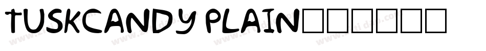 Tuskcandy Plain字体转换
